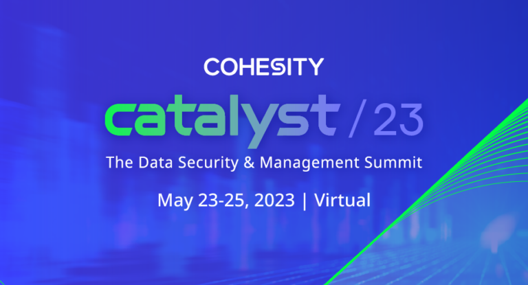 Cohesity Unveils Cohesity Catalyst The Data Security Management