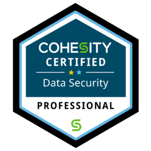 Cohesity Certification | Cohesity